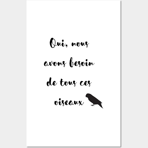 yes we need all these parrot french quote Wall Art by Oranjade0122